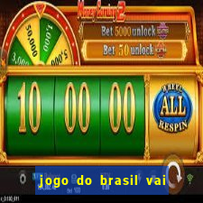 jogo do brasil vai passar na globo