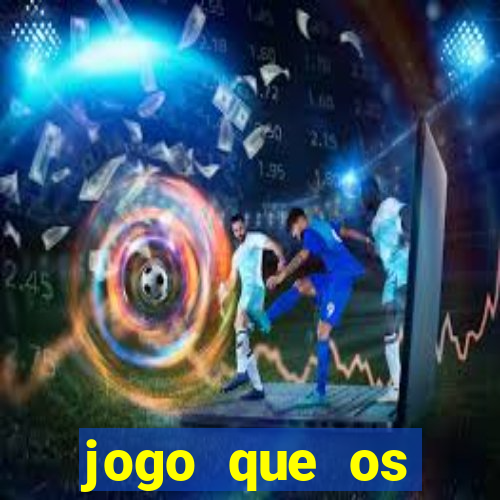 jogo que os famosos est茫o jogando para ganhar dinheiro