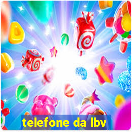 telefone da lbv