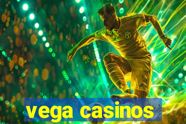 vega casinos