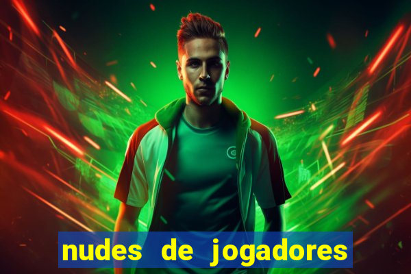 nudes de jogadores de futebol