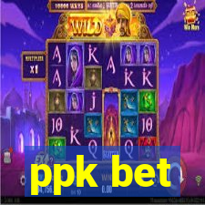 ppk bet