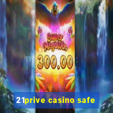 21prive casino safe