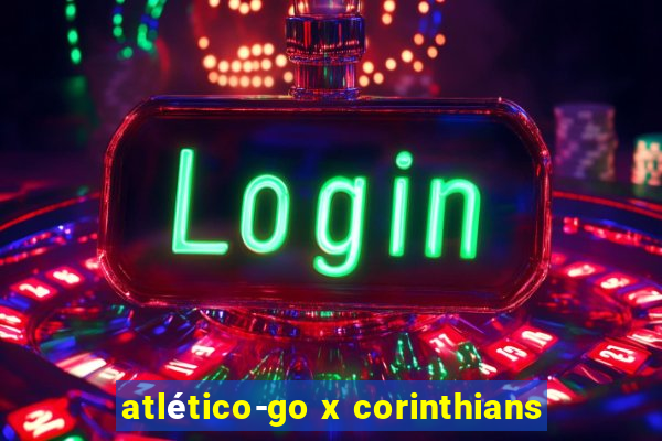 atlético-go x corinthians