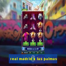 real madrid x las palmas