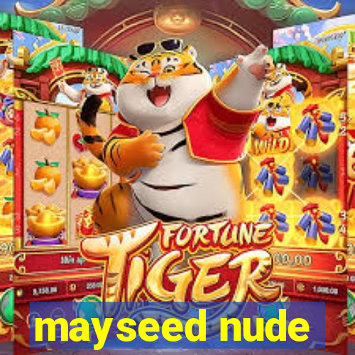 mayseed nude