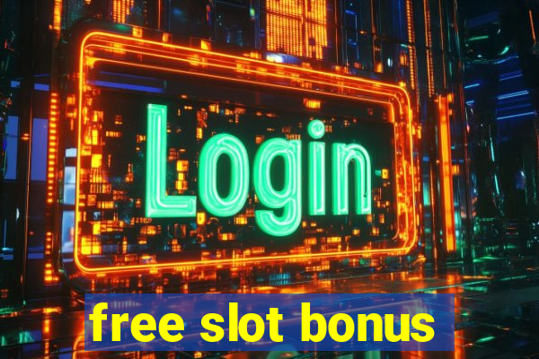 free slot bonus