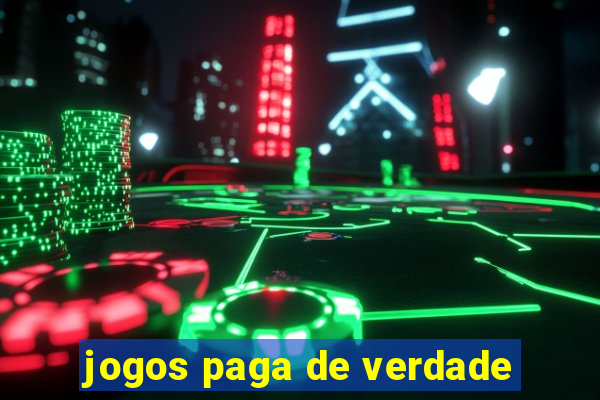 jogos paga de verdade