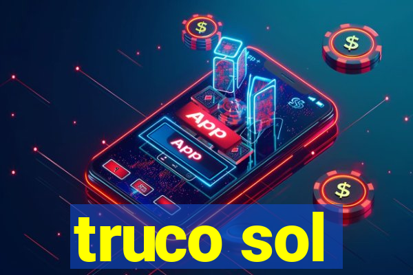 truco sol