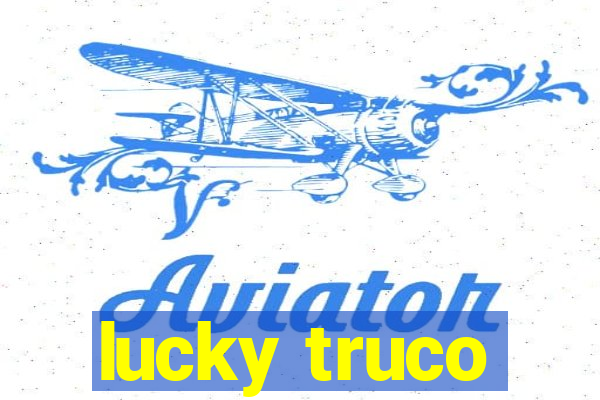 lucky truco