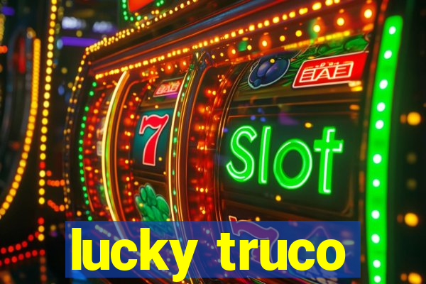 lucky truco