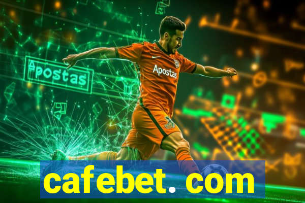 cafebet. com