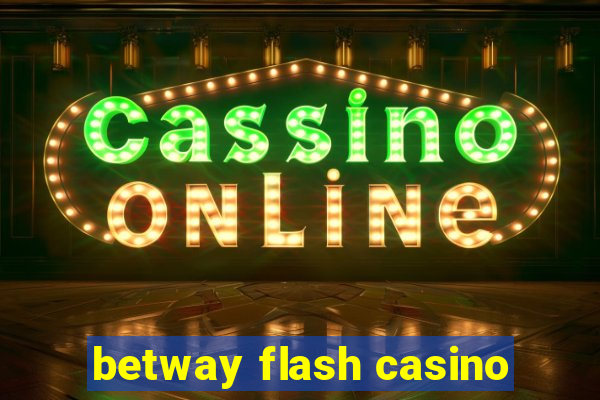 betway flash casino