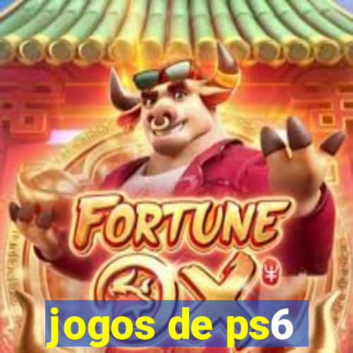 jogos de ps6