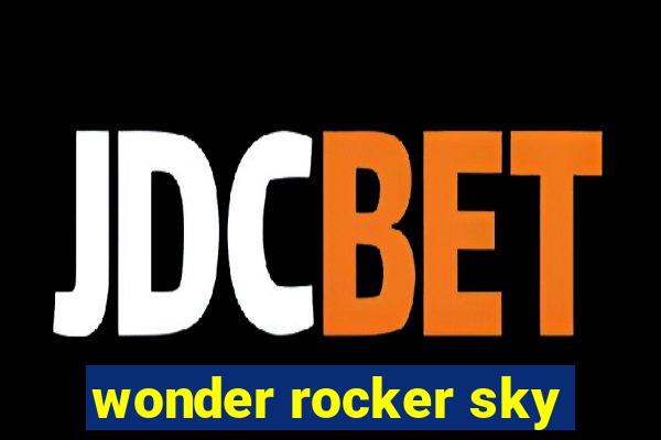 wonder rocker sky