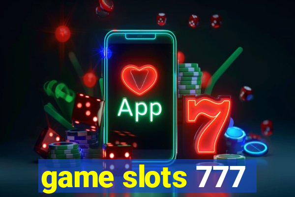 game slots 777