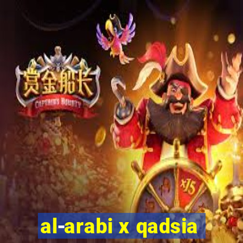 al-arabi x qadsia