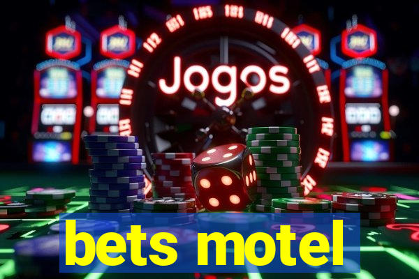 bets motel