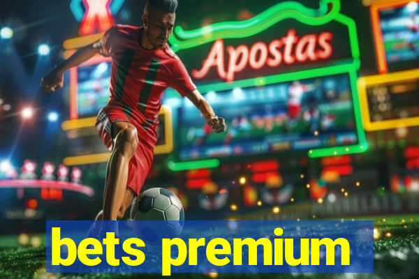 bets premium