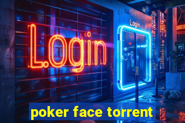 poker face torrent