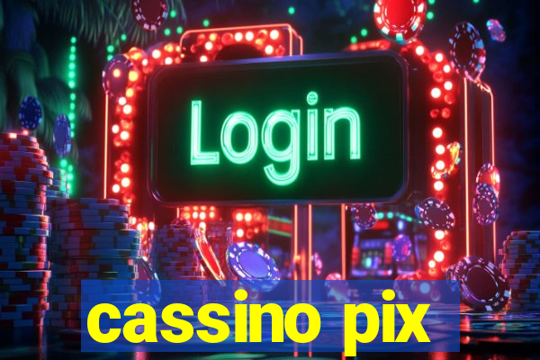 cassino pix