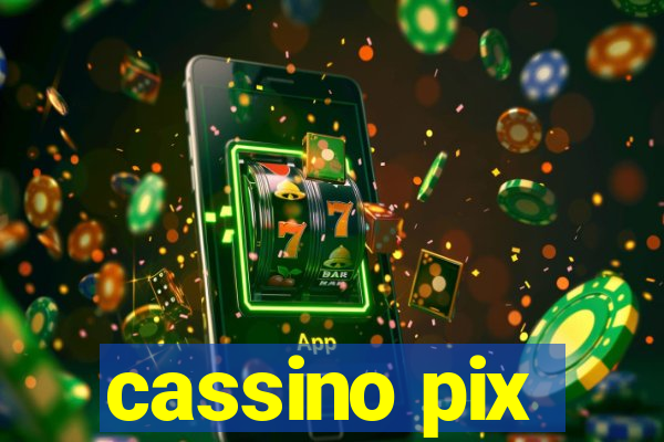 cassino pix