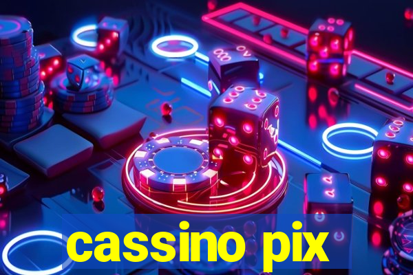 cassino pix