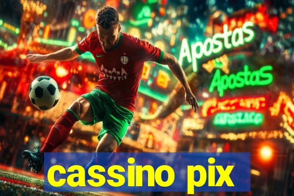 cassino pix