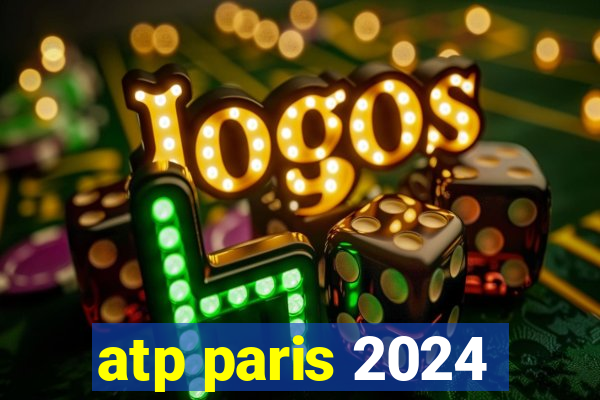 atp paris 2024