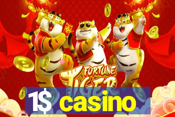 1$ casino