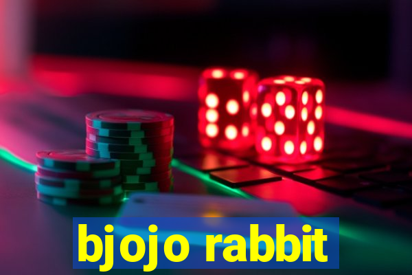 bjojo rabbit