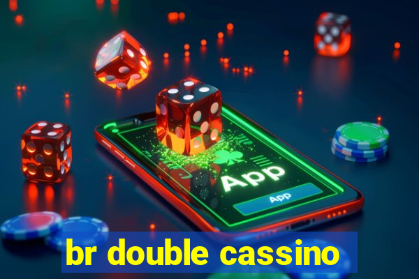 br double cassino