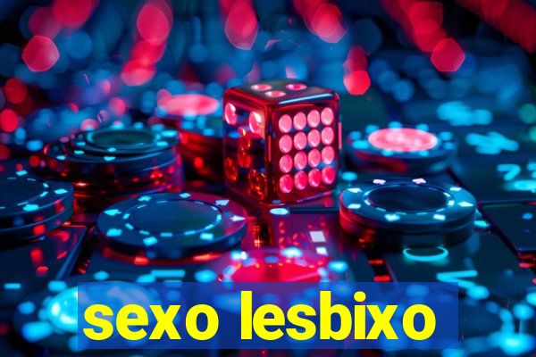 sexo lesbixo