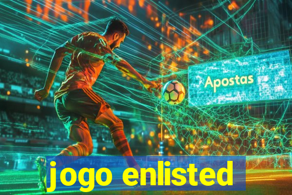 jogo enlisted