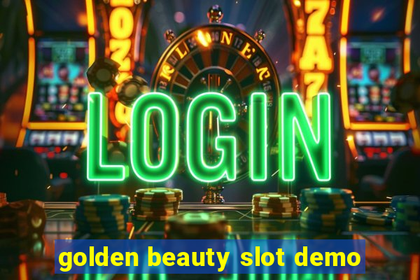 golden beauty slot demo