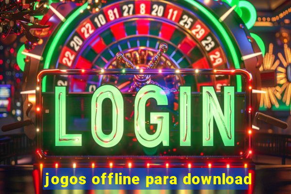 jogos offline para download