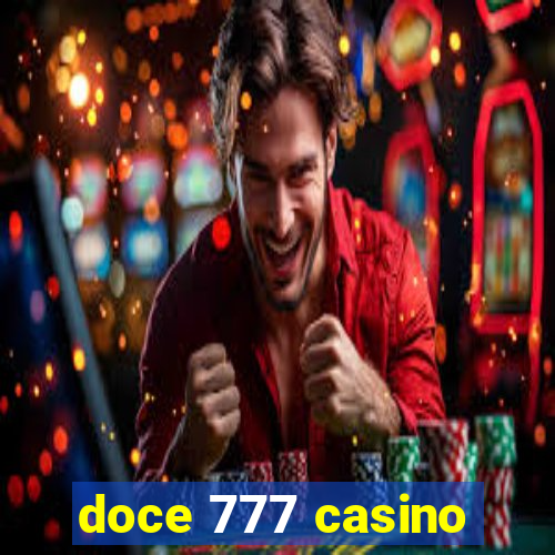 doce 777 casino