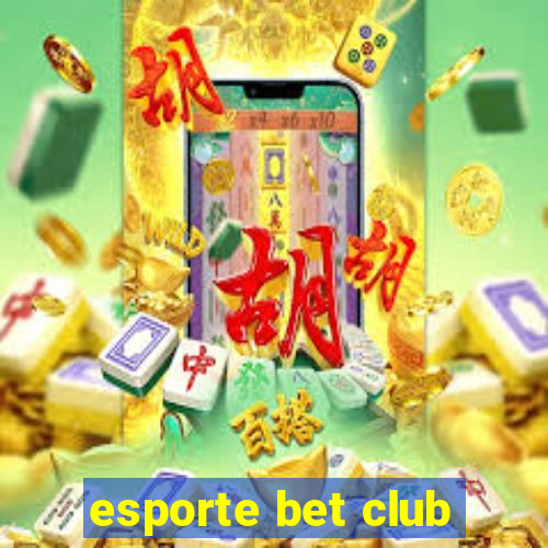 esporte bet club