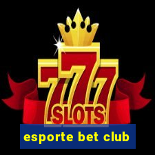 esporte bet club