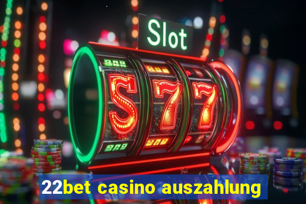 22bet casino auszahlung