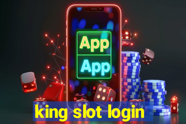 king slot login