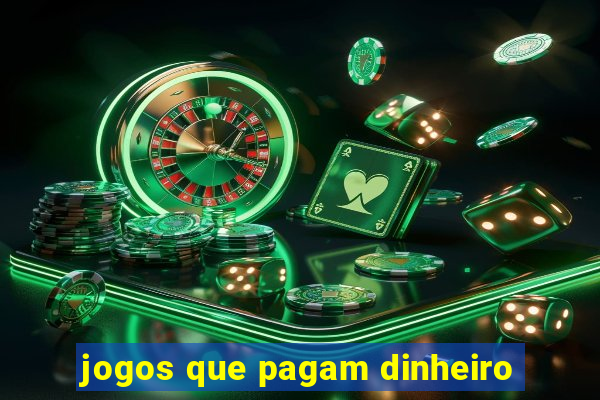 jogos que pagam dinheiro