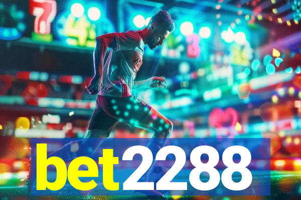 bet2288