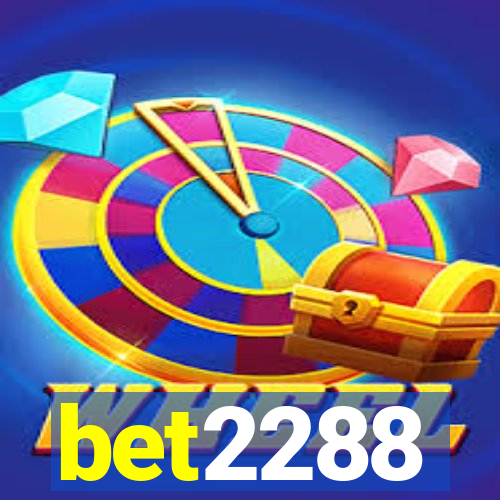 bet2288