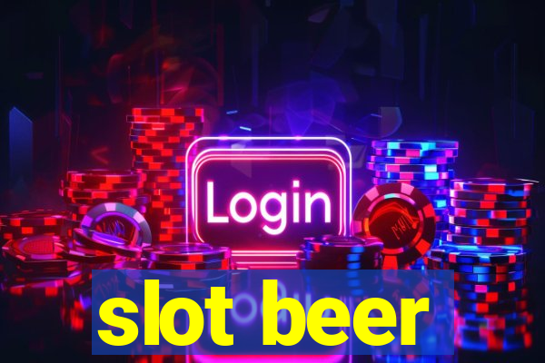 slot beer