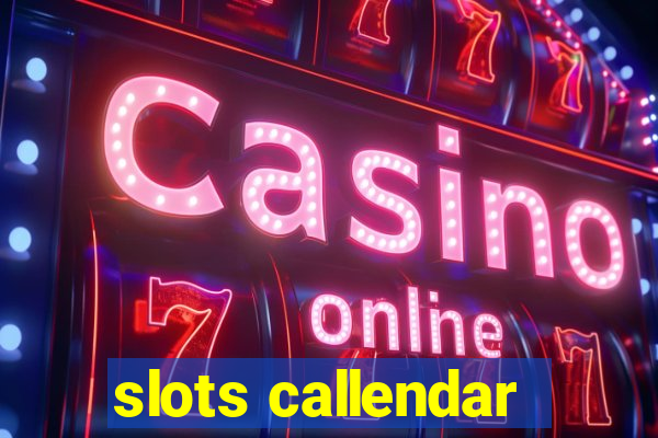 slots callendar