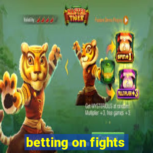 betting on fights