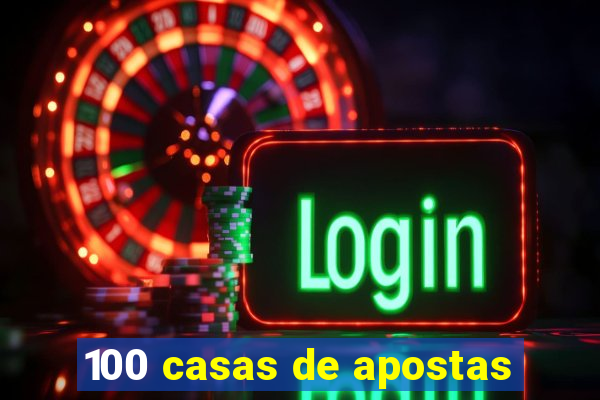 100 casas de apostas