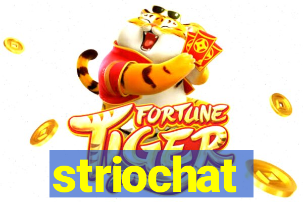 striochat