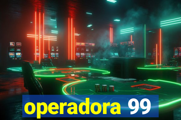 operadora 99